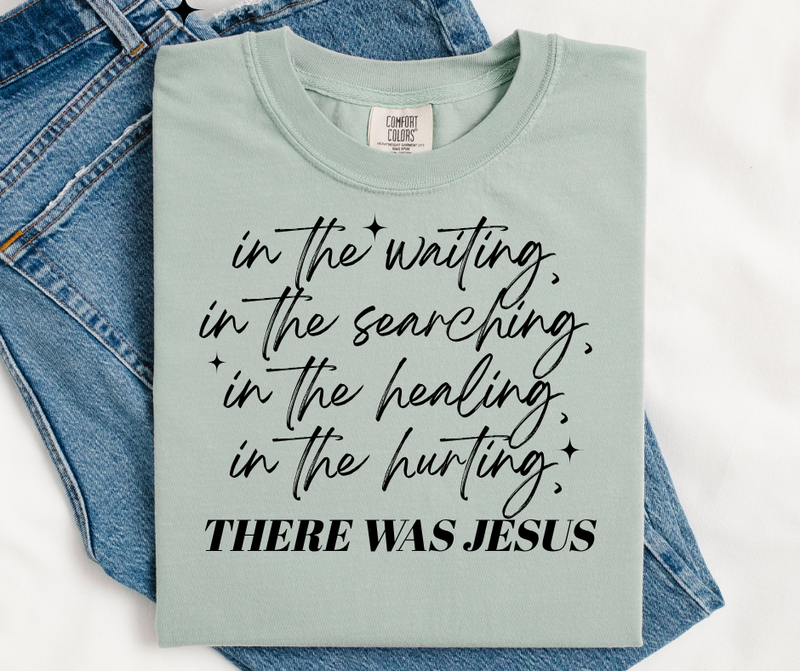 There was Jesus